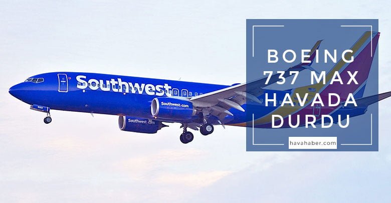 Southwest'in-737-MAX'i-acil-iniş-yaptı