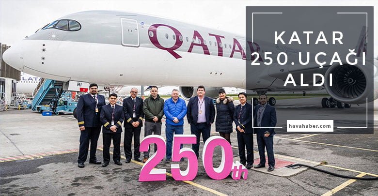 katar-havayolları-250-airbus-uçağını-teslim-aldı