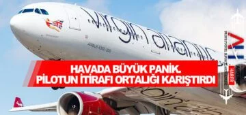 Havada büyük panik... Pilotun itirafı ortalığı karıştırdı