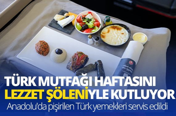 THY,-Türk-Mutfağı-Haftası'nı-lezzet-şöleniyle-kutluyor
