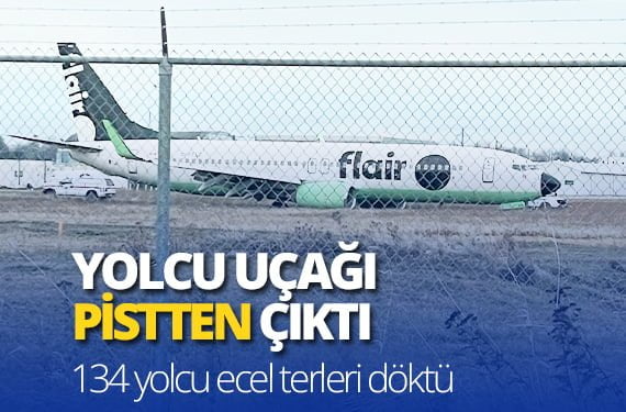 Kanada’da yolcu uçağı pistten çıktı- 134 yolcu ecel terleri döktü!_