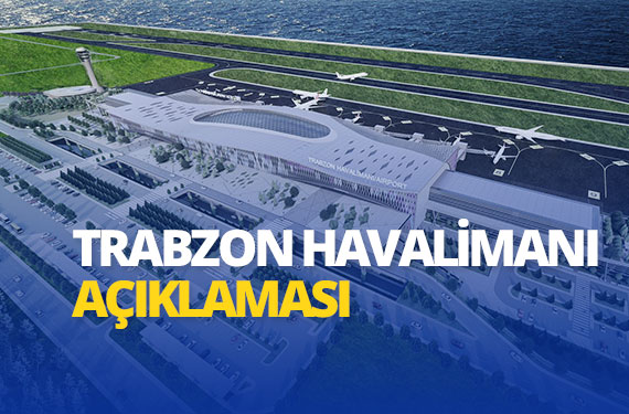 Bakan-Uraloğlu'ndan-Trabzon-Havalimanı-açıklaması-Yeni-inşa-edilecek-havalimanı-için-tesisler-taşınmayacak