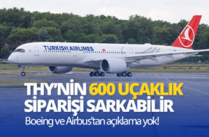 THY’nin-600-uçağı-kapsayan-‘en-büyük’-uçak-siparişi-sarkabilir