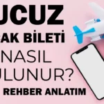 Türkiye’de ucuz uçak bileti nasıl bulunur?