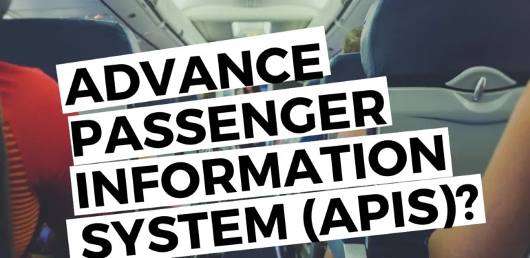 Advance Passenger Information System (APIS) Hakkında Her Şey: Ne İşe Yarar?