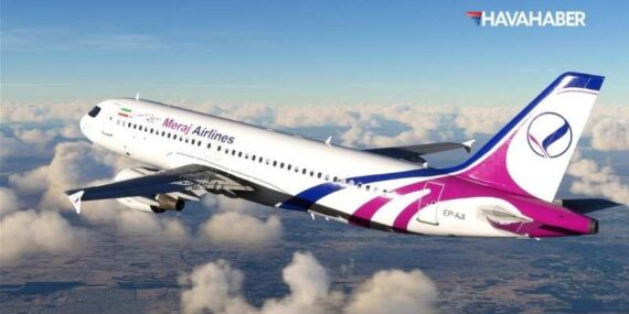 Meraj Airlines, 5 Yıl Aradan Sonra Tahran'dan İzmir'e İlk Uçuşunu Gerçekleştirdi