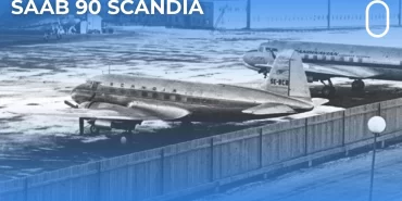 Saab 90 Scandia Nedir, Hangi Ülkenin ve Kaç Kişilik? Saab 90 Scandia Yolcu Uçağı Özellikleri ve Üretim Tarihi