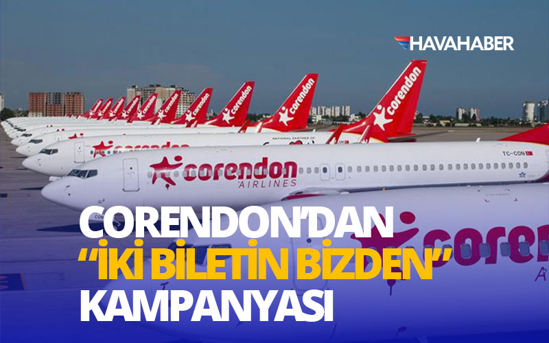 Corendon-Airlines-Ocak-Ayına-Özel-“İki-Biletin-Biri-Bizden”-Kampanyası-Başlattı