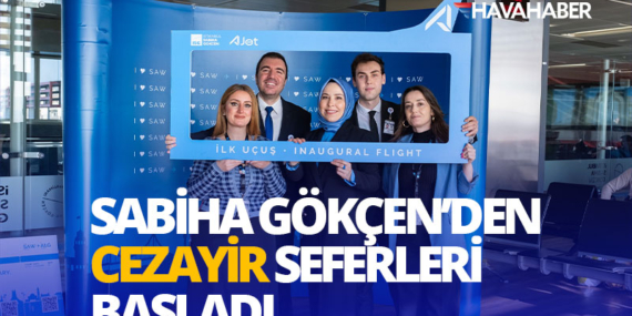 Sabiha Gökçen’den Cezayir seferleri başladı
