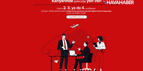 Türk Hava Yolları’ndan Öğrencilere Büyük Fırsat! Take-Off 101 Başvuruları Başladı