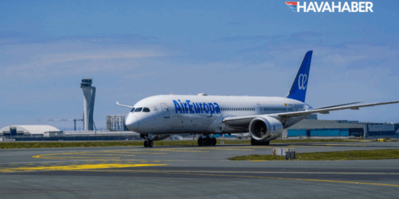 İGA İstanbul Havalimanı’nın Yeni Misafiri: Air Europa