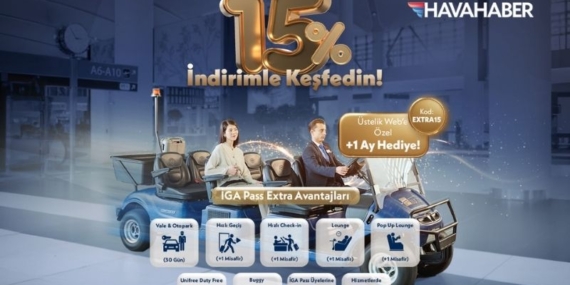 İGA Pass Extra’da Ağustos Ayına Özel Yüzde 15 İndirim ve Ek 1 Ay Kullanım Hakkı