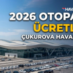 Çukurova-Havalimanı-Otopark-Ücretleri-2026--Güncel-Zamlı-Tarife-ve-Ulaşım-Rehberi