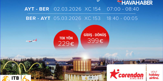 Corendon Airlines’tan ITB Berlin 2026’ya özel Antalya–Berlin uçuşu