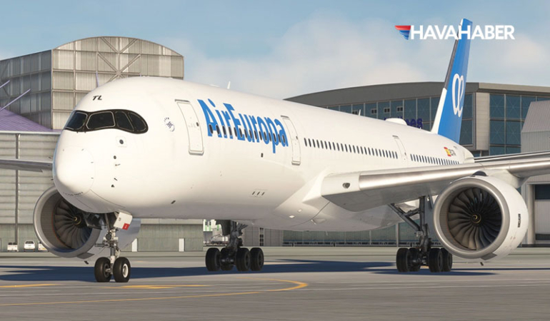 Air Europa’dan 40 uçaklık dev Airbus A350 imzası!