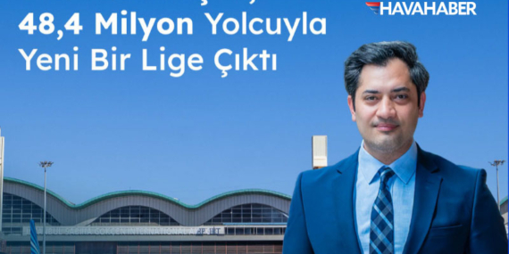 İstanbul Sabiha Gökçen’de rekor: 48,4 milyon yolcuyla ‘Devler Ligi’ne girdi!
