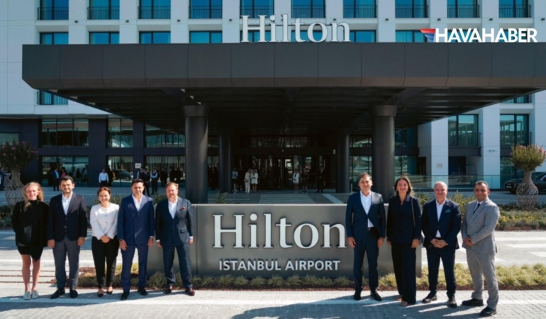 Hilton Istanbul Airport Açıldı İstanbul Havalimanı’nda Yeni Dönem