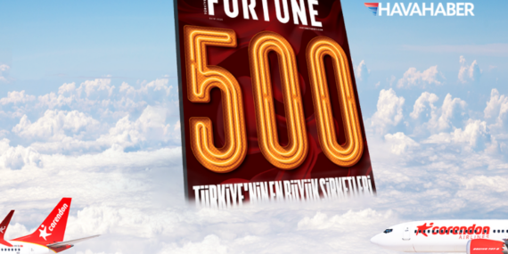 Corendon Airlines Fortune 500 Türkiye’de 146. Sırada: 10 Milyon Yolcu Hedefiyle Büyüyor